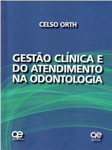 Gestão clínica e do atendimento na odontologia