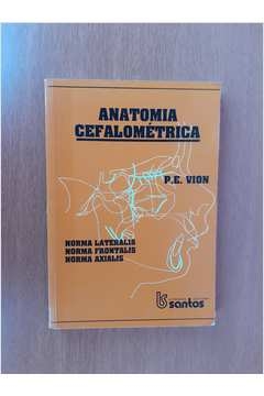 Anatomia cefalométrica : norma lateralis - norma frontalis - norma axialis