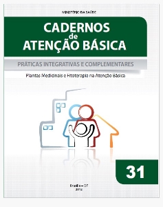 Práticas integrativas e complementares [recurso eletrônico] : plantas medicinais e fitoterapia na Atenção Básica