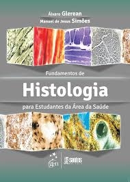 Fundamentos de histologia : para estudantes da área da saúde