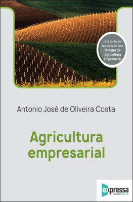 Agricultura empresarial [recurso eletrônico]