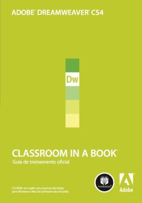 Adobe Dreamweaver CS4 classroom in a book [recurso eletrônico]