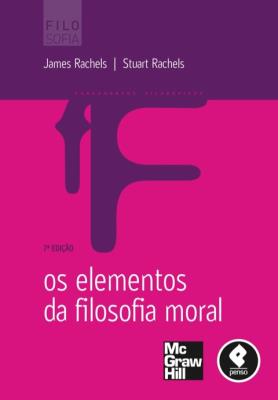 Os elementos da filosofia moral [recurso eletrônico]