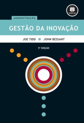 Gestão da inovação [recurso eletrônico]
