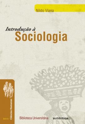 Introdução à sociologia [recurso eletrônico]