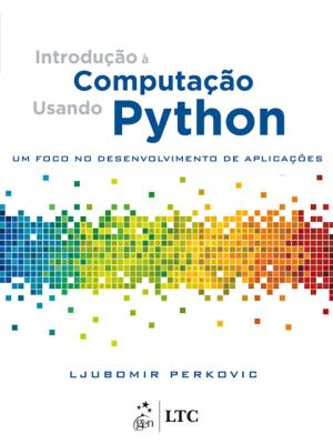 Introdução à computação usando python [recurso eletrônico]
