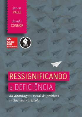 Ressignificando a deficiência [recurso eletrônico]