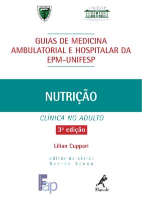 Guia de nutrição clínica no adulto [recurso eletrônico]