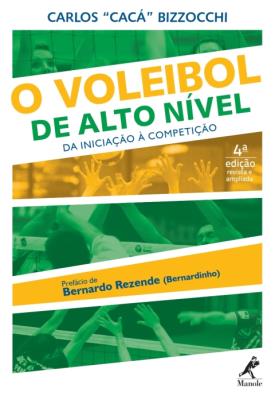 O voleibol de alto nível [recurso eletrônico] : da iniciação à competição