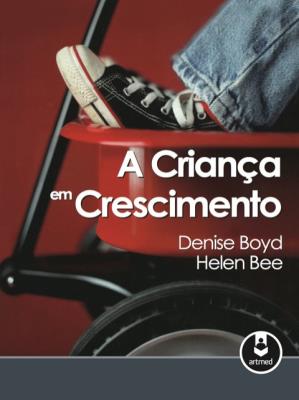 A criança em crescimento [recurso eletrônico]