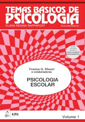 Psicologia escolar [recurso eletrônico] : e