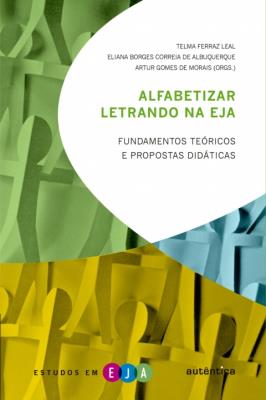 Alfabetizar letrando na EJA [recurso eletrônico]