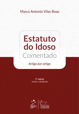 Estatuto do idoso comentado [recurso eletrônico]