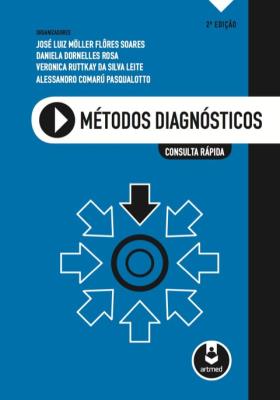 Métodos diagnósticos [recurso eletrônico] : consulta rápida