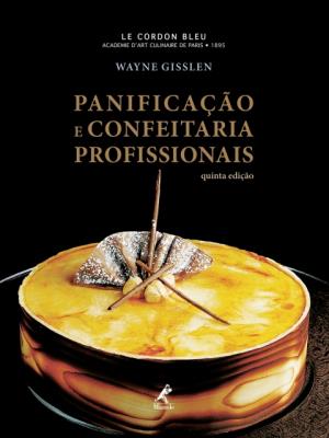 Panificação e confeitaria profissionais [recurso eletrônico]