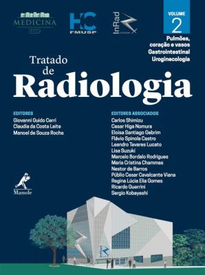 Tratado de radiologia. v.2 [recurso eletrônico] : pulmões. coração e vasos. gastrointestinal. uroginecologia