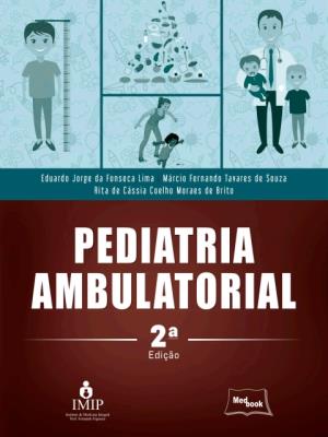 Pediatria ambulatorial [recurso eletrônico]