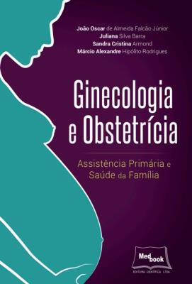Ginecologia e obstetrícia [recurso eletrônico]