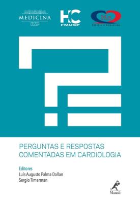 Perguntas e respostas comentadas em cardiologia [recurso eletrônico]