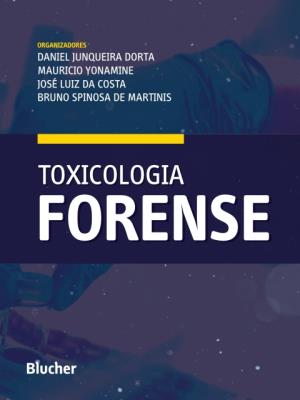 Toxicologia forense [recurso eletrônico]