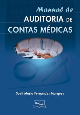 Manual de auditoria de contas médicas [recurso eletrônico]