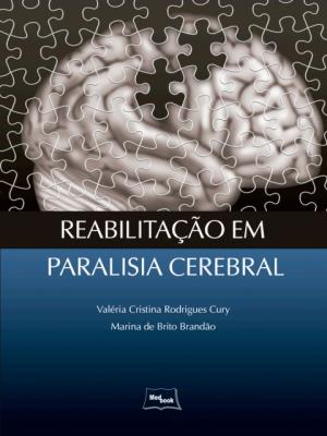 Reabilitação em paralisia cerebral [recurso eletrônico]