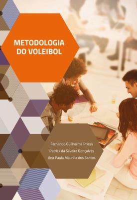 Metodologia do voleibol [recurso eletrônico]