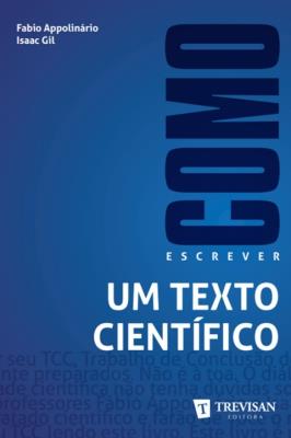 Como escrever um texto científico [recurso eletrônico]