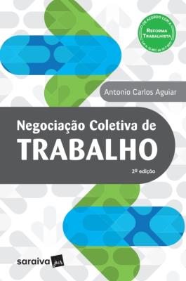 Negociação coletiva de trabalho [recurso eletrônico]