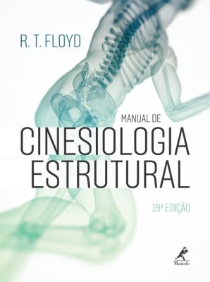 Manual de cinesiologia estrutural [recurso eletrônico]