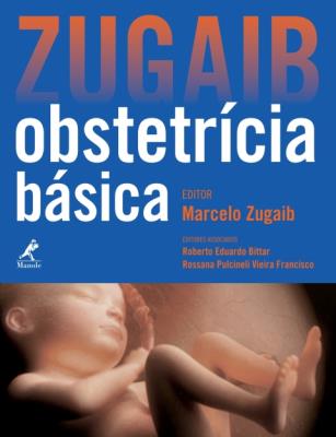 Zugaib obstetrícia básica [recurso eletrônico]