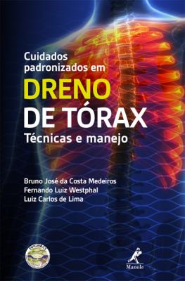 Cuidados padronizados em dreno de tórax [recurso eletrônico] : técnicas e manejo