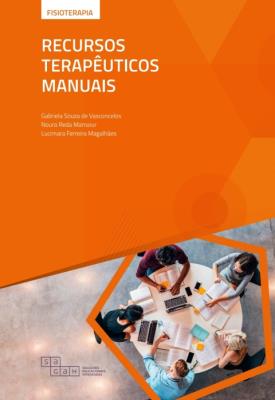 Recursos terapêuticos manuais [recurso eletrônico]