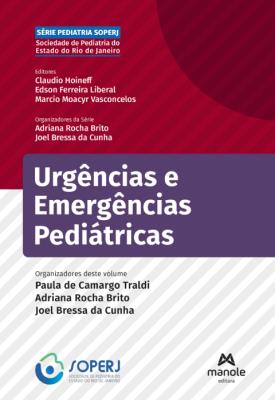 Urgências e emergências pediátricas [recurso eletrônico]