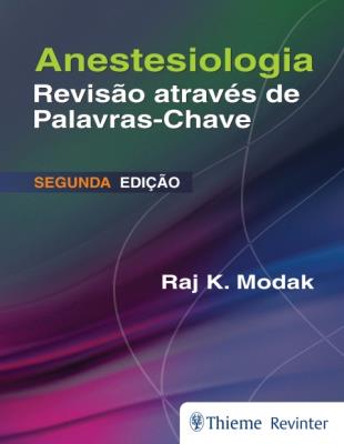 Anestesiologia [recurso eletrônico] : revisão através de palavras-chave