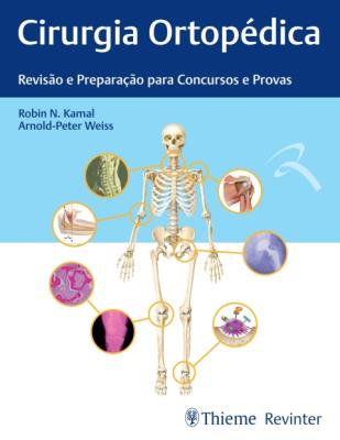 Cirurgia ortopédica [recurso eletrônico] : revisão e preparação para concursos e provas