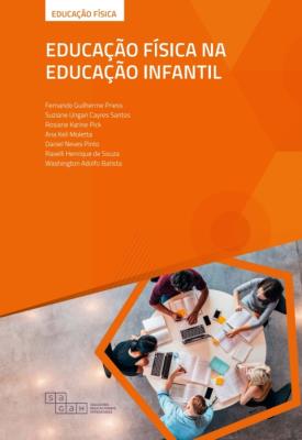 Educação física na educação infantil [recurso eletrônico]
