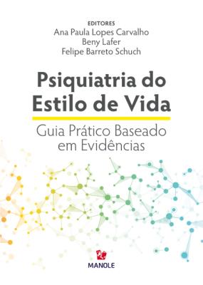 Psiquiatria do estilo de vida [recurso eletrônico]