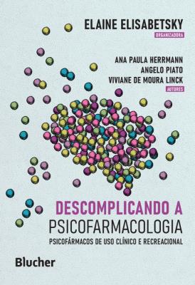 Descomplicando a psicofarmacologia [recurso eletrônico]