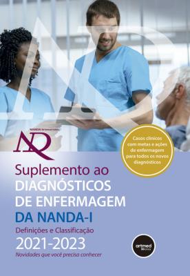 Suplemento ao diagnósticos de enfermagem da nanda-i [recurso eletrônico] : definições e classificação 20212023