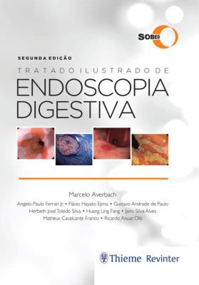 Tratado ilustrado de endoscopia digestiva [recurso eletrônico]
