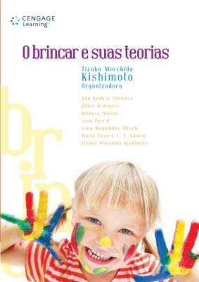 O brincar e suas teorias [recurso eletrônico]