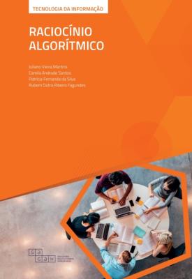 Raciocínio algorítmico [recurso eletrônico]