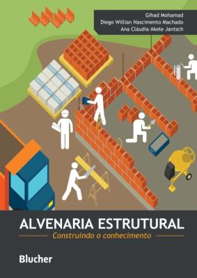 Alvenaria estrutural [recurso eletrônico] : construindo conhecimento