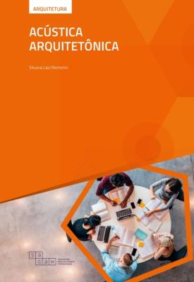 Acústica arquitetônica [recurso eletrônico]