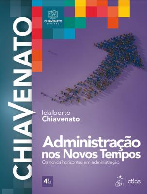 Administração nos novos tempos [recurso eletrônico]