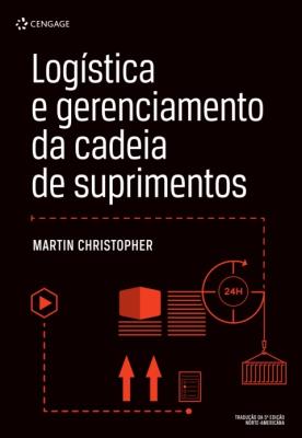 Logística e gerenciamento da cadeia  de suprimentos [recurso eletrônico]