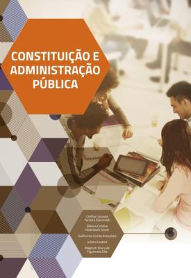 Constituição e administração pública [recurso eletrônico]