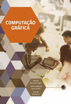 Computação gráfica [recurso eletrônico]