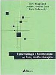 Epidemiologia e bioestatística na pesquisa odontológica